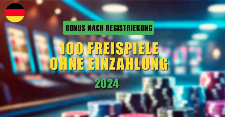 100 Freispiele Ohne Einzahlung